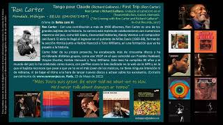 Ron Carter (1937) - Tango pour Claude (Richard Galliano) / First Trip (Ron Carter)