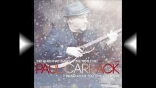 This Christmas (Hang up the mistletoe) - Paul Carrack