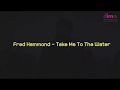 Take Me To The Water - Fred Hammond Cover - hooons Take Me To The Water - Fred Hammond Cover