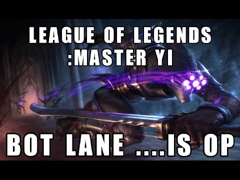 The Adventures Of Full AD: Master Yi