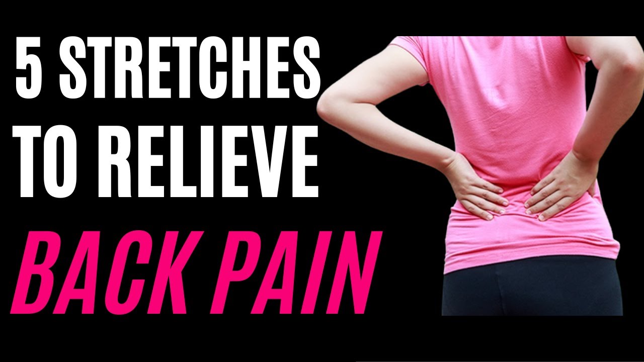 5 Morning Stretches To Relieve Lower Back Pain
