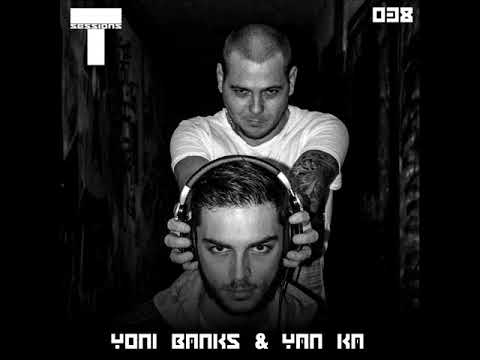 T SESSIONS 038 - YONI BANKS & YAN KA