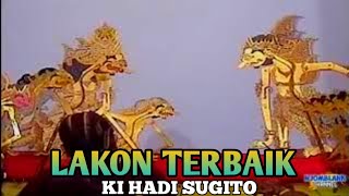 Download lagu LAKON TERBAIK KI HADI SUGITO #kihadisugito #dalangklasik mp3