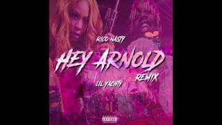 Lil Yachty X Rico Nasty - Hey Arnold (Officail Remix)