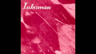 Inhuman - Lifes Inhumanities [NYHC] (HQ)