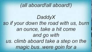 Kottonmouth Kings - Magic Bus Lyrics