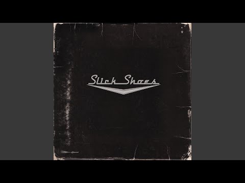 Friday Night - Slick Shoes
