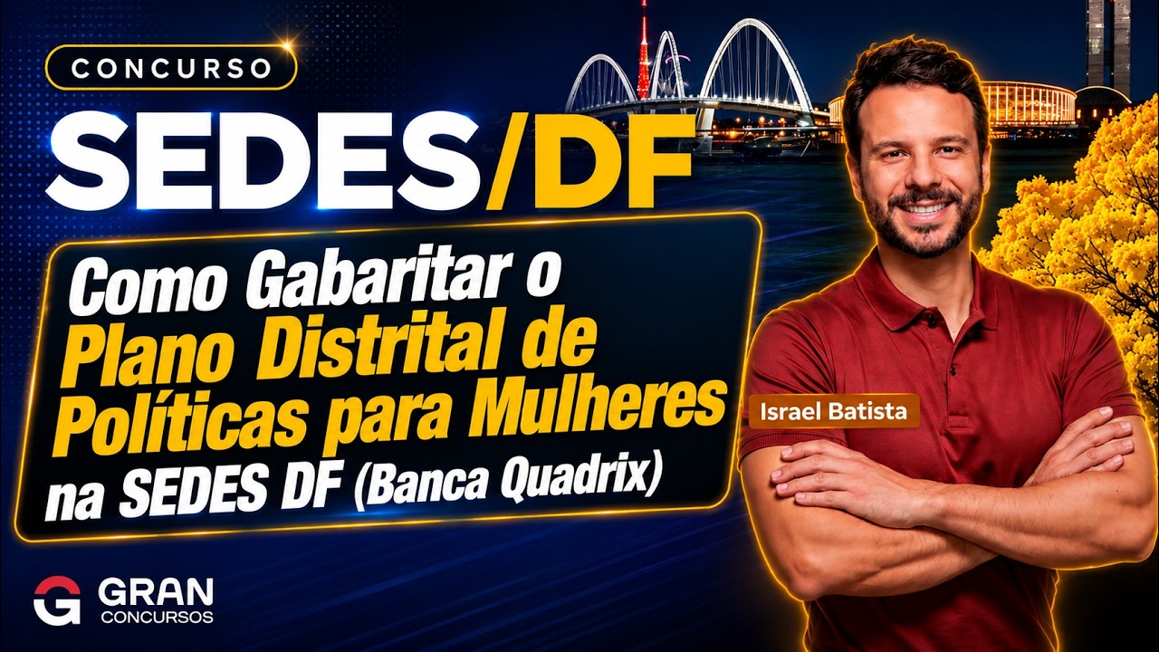 Como Gabaritar o Plano Distrital de Políticas para Mulheres na SEDES DF (Banca Quadrix)
