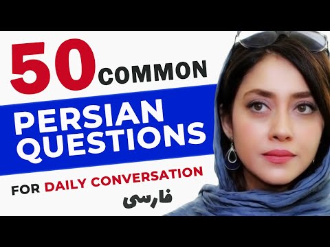 50 Persian Questions for daily Conversations