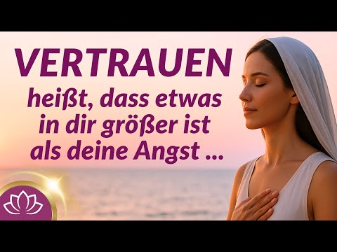 Meditation 💫 Verbinde dich mit deiner inneren Quelle des Vertrauens