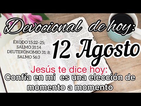 Devocional de  hoy 12 Agosto |  Devocionales cristianos cortos | Devocionales diarios