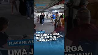 Lima Juta Warga Israel Bersembunyi dalam Bunker Akibat Hujan Rudal Balistik Iran