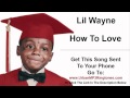Lil Wayne How To Love Carter 4