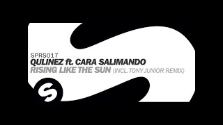 Video thumbnail of "Qulinez ft. Cara Salimano - Rising Like The Sun (Original Extended Mix)"