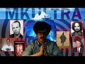 MK-Ultra: Inside the CIA's Secret Mind Control Experiments