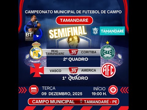 SEMIFINAIS DO CAMPEONATO MUNICIPAL DE FUTEBOL DE CAMPO 2025 - TAMANDARE´ - PE