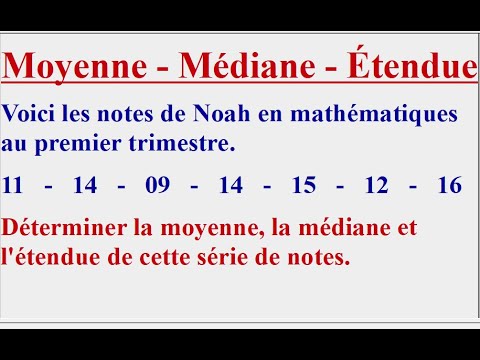Calculer la moyenne, la médiane et l'étendue d'une série statistique