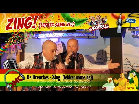 Finalist LVK 2017 De Breurkes - Zing! (lekker same hej)