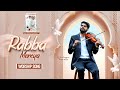 Rabba Mereya रब्बा मेरेया Worship Song AnkurNarulaMinistries