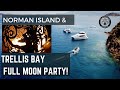 BVI - THE TRELLIS BAY FULL MOON PARTY!  AND A LITTLE HIKING ON NORMAN ISLAND