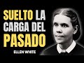 EL PODER SANADOR DEL PERDÓN SEGÚN ELLEN WHITE LIBERA TU PASADO Y SANA TU ALMA Y CUERPO