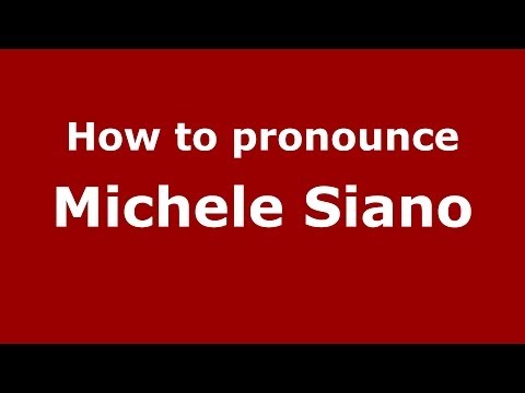 How to pronounce Michele Siano (Italian/Italy)  - PronounceNames.com