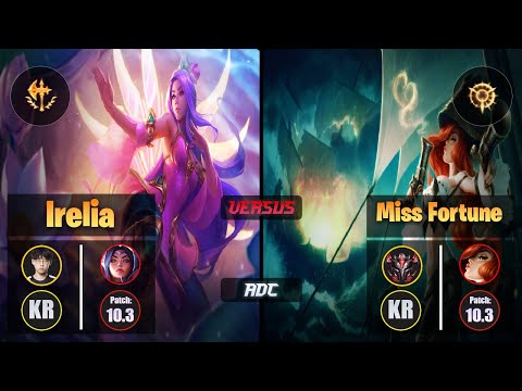 Zenit IRELIA (ADC) [Conqueror] VS MISS FORTUNE - Grandmaster KR Patch 10.3