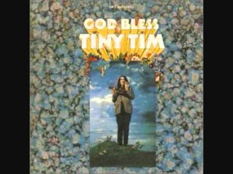 Tiny Tim - Ever Since You Told Me That You Love Me (I'm A Nut)
