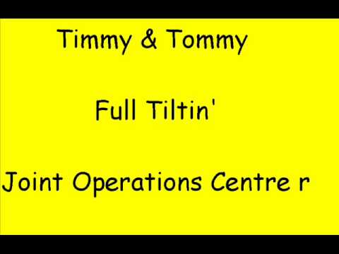 Timmy and Tommy - Full Tiltin (Joint Operations Centre remix