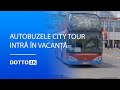 Autobuzele City Tour Intră în Vacanță