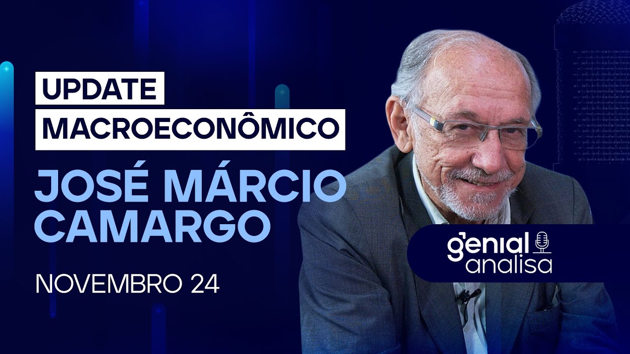 🔴 UPDATE MACROECONÔMICO com José Márcio Camargo - Novembro/2024 | Podcast Genial Analisa