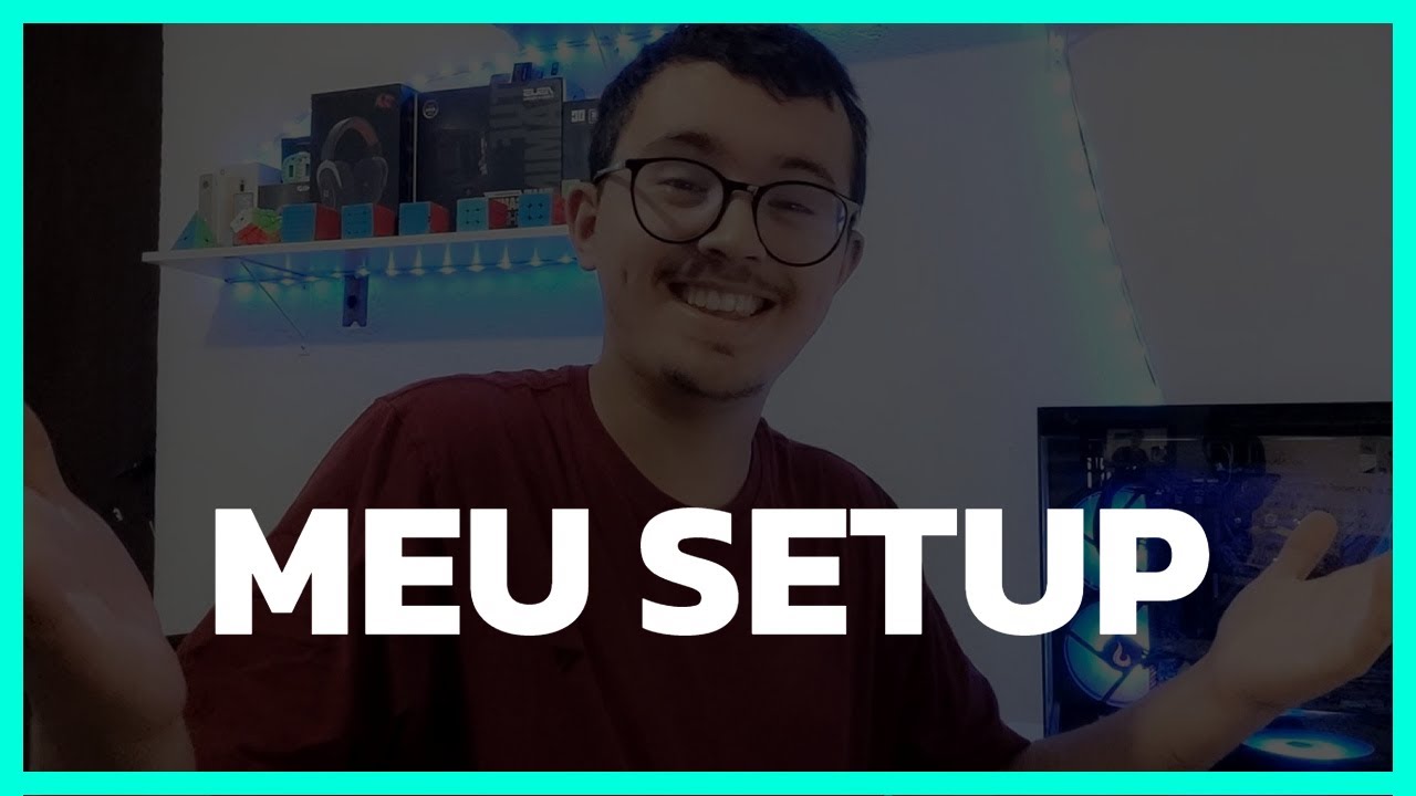 MEU SETUP + FACE REVEAL!!!!!!