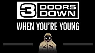 3 Doors Down • When You&#39;re Young (CC) 🎤 [Karaoke] [Instrumental Lyrics]