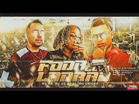 ⚪MC PR , MC GT FEAT MC DRICKA - FODA COM LADRÃO - REMIX #bregafunk