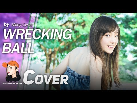 Wrecking Ball - Miley Cyrusカバー by Jannine Weigel (พลอยชูก) (Wrecking Ball - Miley Cyrus cover by Jannine Weigel (พลอยชมพู))