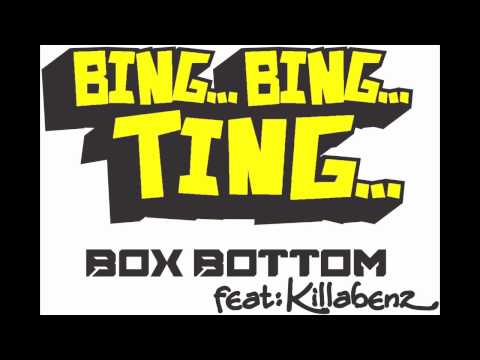 BING BING TING by BOXBOTTOM ft KILLABENZ RADIO EDIT