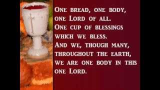 One Bread One Body - with lyrics.wmv