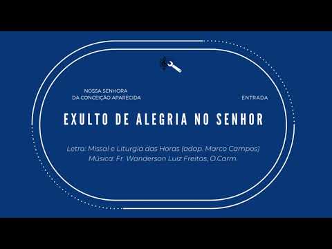 EXULTO DE ALEGRIA NO SENHOR - CATÓLICA