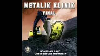 Download lagu FULL ALBUM Metalik Klinik 9 2007 mp3 Download lagu FULL ALBUM Metalik Klinik 9 2007 mp3