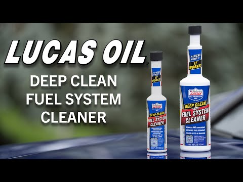 Lucas Oil Deep Clean Fuel System Cleaner: How to Use & Engine Performance Benefits