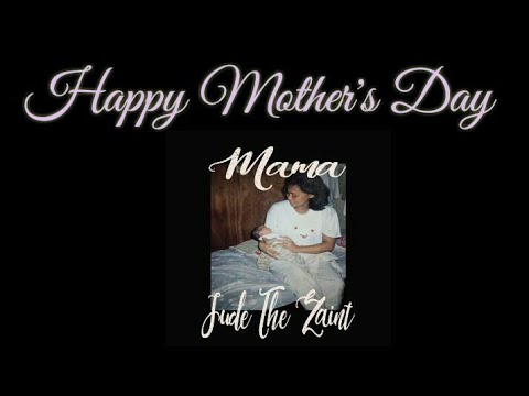 Jude the Zaint - Mama (Official Lyric Video)