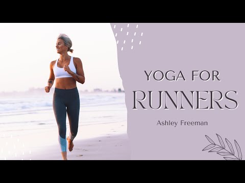 Yoga for RUNNERS | Full body stretch for tight muscles.. Ashley Freeman