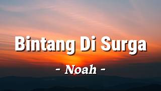 Download lagu Bintang Di Surga - Noah (Lagu Lyrics) mp3