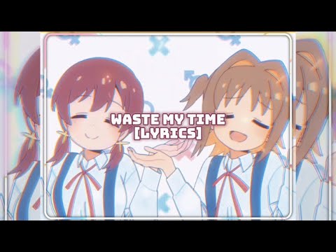 waste my time - kevinhilfiger (ft. lil rhinestone/6snot) [lyrics]