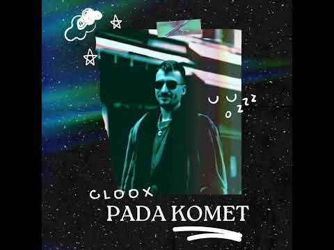 CLOOX (Tri M) - Pada Komet