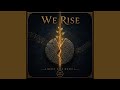 We Rise