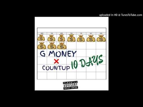 G Money - 10 Days (feat. CountUp Jerm)