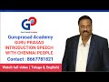 Guru Prasad Introduction Speech With Chennai People