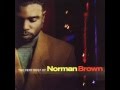 Norman Brown - Your Body's Callin'