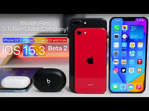 3 Trillion Dollar Company, iPhone 14, Digital ID, iPhone SE 3, iOS 15.3 Dates and More